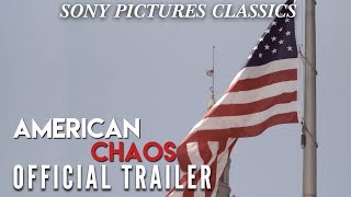 American Chaos  Official Trailer HD 2018 [upl. by Nywrad]