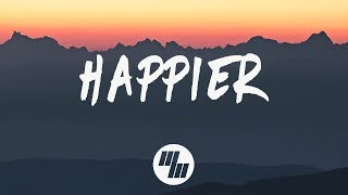 Marshmello  Happier Lyrics ft Bastille [upl. by Hoagland]