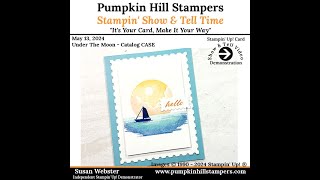 Stampin Show amp Tell  Under The Moon Catalog CASE [upl. by Ahsiat]