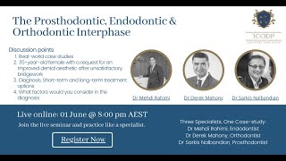 WEBINAR 14  The Prosthodontic Endodontic and Orthodontic Interphase [upl. by Walli749]