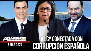 DELCY CONECTADA CON CORRUPCIÓN ESPAÑOLA [upl. by Niar]