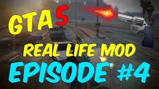 GTA 5 REAL LIFE MOD EPISODE 4 YOU SHOT ME [upl. by Vannie474]