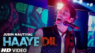 Jubin Nautiyal  Haaye Dil Full Song  TSeries [upl. by Buxton]