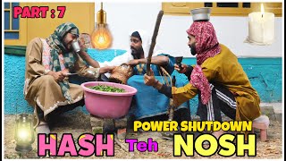 HASH teh NOSH Part  7  POWER SHUTDOWN 💡 Most Funny Video  The Kashmiri Vines [upl. by Seko]