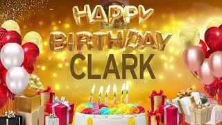 Clark  Happy Birthday Clark [upl. by Bela]