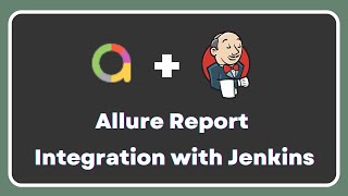 Allure Report  Jenkins integration of allure reports  Allure Jenkins Plugin [upl. by Ailene]