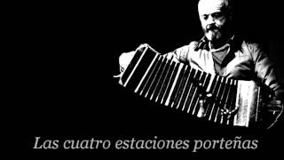 Piazzolla  Las Cuatro Estaciones Porteñas [upl. by Ayn]