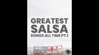 Greatest Salsa Songs of All Time Pt1 [upl. by Cas]