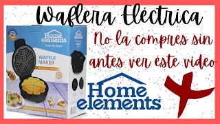 DELICIOSOS WAFFLES PROBANDO Waflera Electrica HOME ELEMENTS [upl. by Solorac]