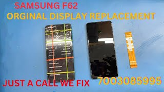 SAMSUNG GALAXY F62 ORIGINAL DISPLAY CHANGE  TANMOY MOBILE [upl. by Fauman]