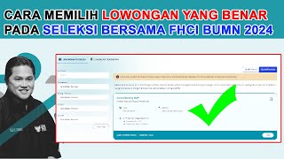 CARA YANG BENAR MEMILIH LOWONGAN PADA REKRUTMEN BERSAMA FHCI BUMN 2024 [upl. by Osi]