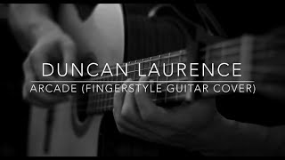 Duncan Laurence  Arcade  Fingerstyle Guitar Cover  TAB [upl. by Aihsiym236]