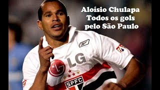 Aloisio Chulapa  Todos os Gols pelo SPFC e Jogadas [upl. by Wira]