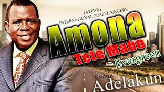 Amona Tete Mabo WORSHIP amp PRAISE Evang J A Adelakun Ayewa SONG [upl. by Letnom79]