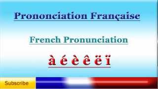 French Lesson 52  French Pronunciation  Accents  Pronunciation of French Accented Letters [upl. by Htidra]