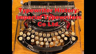 Typewriter History Imperial Typewriters Co Ltd [upl. by Junia932]