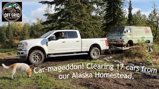 Carmageddon Clearing 17 cars from our Alaska Homestead [upl. by Chiou]