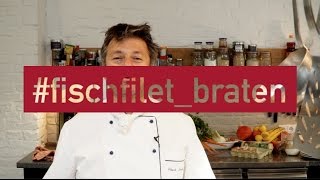 Fischfilet richtig in der Pfanne braten amp Fischgerichte lecker zubereiten [upl. by Houghton375]