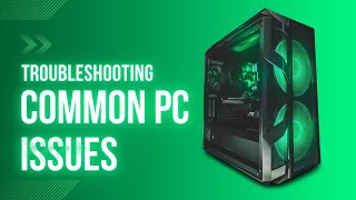 Troubleshooting Common PC Issues You Can Fix Yourself [upl. by Zonnya652]