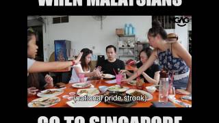 WHEN MALAYSIANS GO TO SINGAPORE [upl. by Ynnav769]