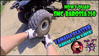 Nowy Quad SMC Barossa 250 Yamaha Blaster Wjadę tam czy nie wjadę🤔 [upl. by Kalinda]