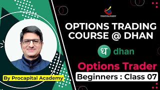 OPTION TRADING COURSE FOR BEGINNERS CLASS 07  DHAN OPTION TRADER APP  DHAN OPTION STRATEGY BUILDER [upl. by Jobye]