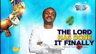 The Lord has done it finally  Nathaniel Bassey sings  Hallelujah Challenge 24’ [upl. by Neetsirk836]