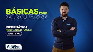 INFORMÁTICA PARA CONCURSOS 2022  AULA 23  AlfaCon [upl. by Naired255]