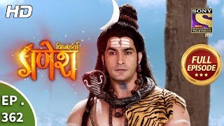 Vighnaharta Ganesh  Ep 362  Full Episode  9th January 2019 [upl. by Seed52]