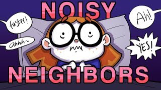 Noisy neighbors [upl. by Reichel]