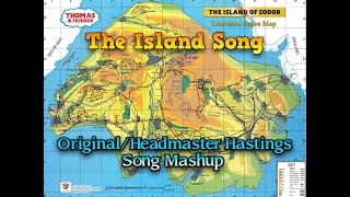 The Island Song  OriginalHeadmaster Hastings Song Mashup [upl. by Airla]