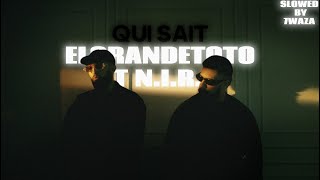 Niro  Qui sait  feat ElGrandeToto  SLOWED BY 7WAZA [upl. by Fridlund]