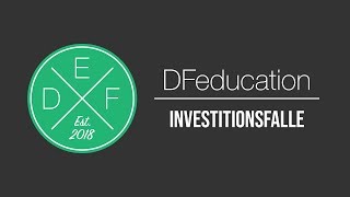 Die Investitionsfalle  DFeducation [upl. by Oirretna]