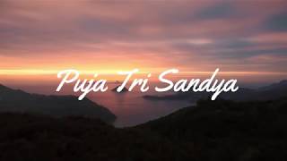 PUJA TRI SANDYA mantra puja trisandya Puja TrisandyaFULL HD pujatrisandya [upl. by Aveline]