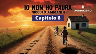 Niccolò Ammaniti  IO NON HO PAURA Audiolibro  Capitolo 6 [upl. by Allecsirp]