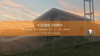 A Global Church  Skyview Sunday Service September 15 2024 [upl. by Suruat]