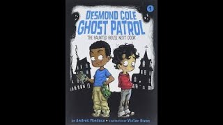 Desmond Cole Ghost Patrol  The Haunted House Next Door  Chapter 2 [upl. by Adnilema]