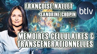 MÉMOIRES CELLULAIRES amp TRANSGÉNÉRATIONNELLES  FRANÇOISE NALLET  BTLV [upl. by Ford]