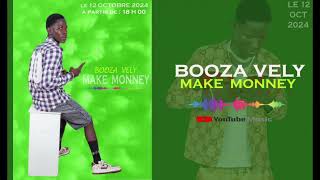 Booza vely Make money officiel [upl. by Enoyrt91]