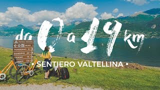 114 KILOMETRI IN BICI linizio di una grande avventura 🚴 Sentiero Valtellina ep1 [upl. by Rhynd867]