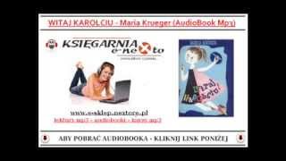 WITAJ KAROLCIU  AUDIOBOOK MP3  Maria Kruger POBIERZ dla Dzieci  Karolcia [upl. by Ambrosius443]