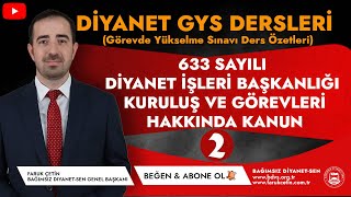 Diyanet GYS  633 Sayılı Diyanet İşleri Başkanlığı Kuruluş ve Görevleri Hakkında Kanun Özet  2 [upl. by Cogswell]