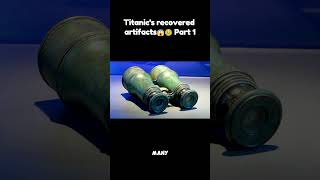 Uncovering Titanics Lost Treasures Recovered Artifacts Revealed😱😢 [upl. by Aiuhsoj]