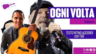 Ogni Volta  Vasco Rossi  Chitarra  Accordi  Arpeggio  Tab [upl. by Ravaj915]