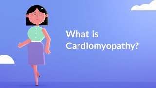 What is Cardiomyopathy Heart Muscle Disease [upl. by Sucramat248]