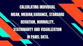 How to calculate descriptive statistics of panel data Mean medianvariancesdboxplot adf in R [upl. by Linzer632]