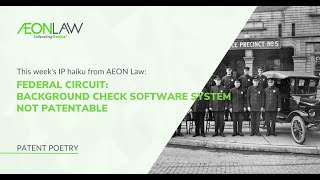 Federal Circuit Confirms Background Check Software Not Patentable [upl. by Eelaras]