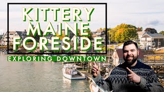 Kittery ME Foreside Walking Tour 4K⎮ Shops ⎮Restaurants ⎮ Best Places to Eat maine [upl. by Marina]