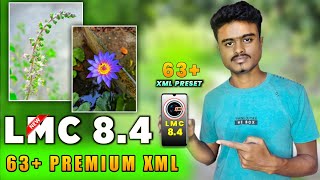 LMC 84 With 63 Xml File  LMC 84 New Camera Download amp Setup  Lmc 84 Full Explained  Gcam [upl. by Enajiram]