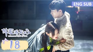 ENG SUB《仲夏满天心 Midsummer is Full of Love》EP18——主演：杨超越、许魏洲  腾讯视频青春剧场 [upl. by Steinberg716]